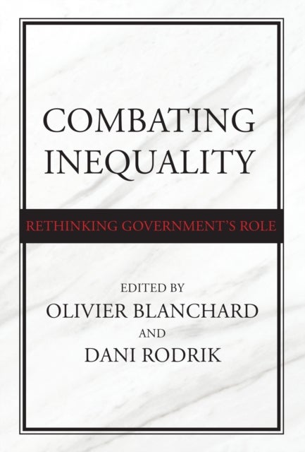 Bilde av Combating Inequality Av Olivier Blanchard, Dani Rodrik