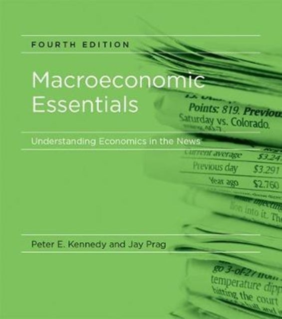Bilde av Macroeconomic Essentials Av Peter E. Kennedy, Jay (clinical Associate Professor Claremont Graduate University) Prag