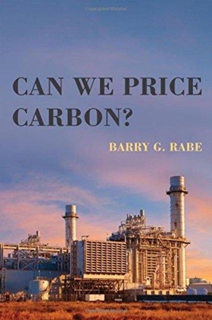 Bilde av Can We Price Carbon? Av Barry G. (university Of Michigan) Rabe