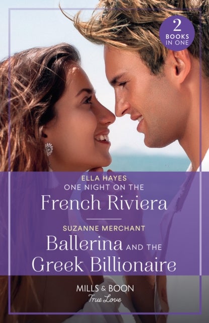 Bilde av One Night On The French Riviera / Ballerina And The Greek Billionaire - 2 Books In 1 Av Ella Hayes, Suzanne Merchant