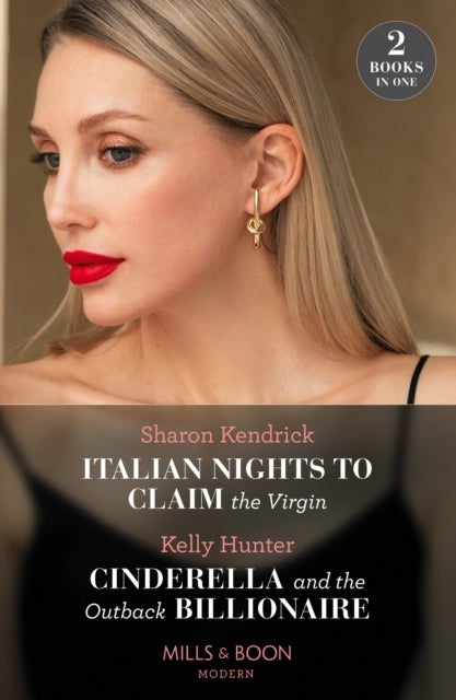 Bilde av Italian Nights To Claim The Virgin / Cinderella And The Outback Billionaire Av Sharon Kendrick, Kelly Hunter