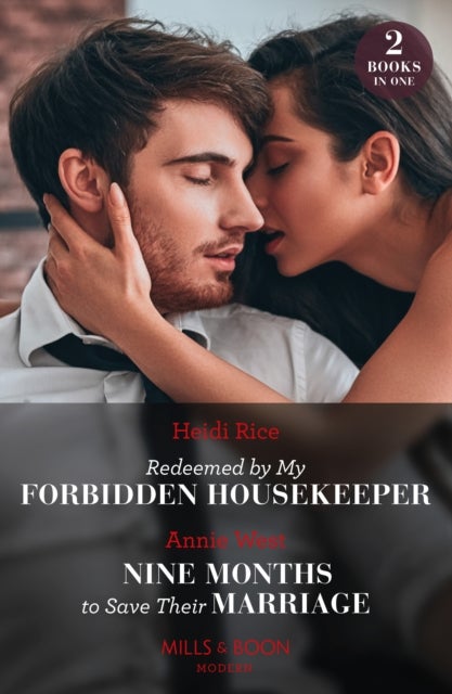 Bilde av Redeemed By My Forbidden Housekeeper / Nine Months To Save Their Marriage ¿ 2 Books In 1 Av Heidi Rice, Annie West