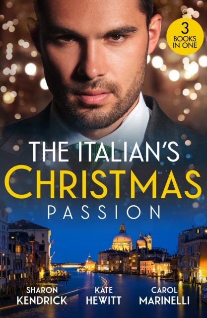 Bilde av The Italian&#039;s Christmas Passion Av Sharon Kendrick, Kate Hewitt, Carol Marinelli