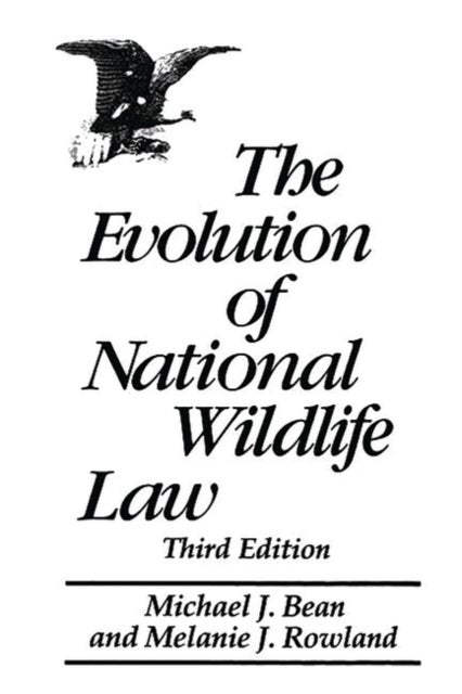 Bilde av The Evolution Of National Wildlife Law Av Michael J. Bean, Melanie Rowland