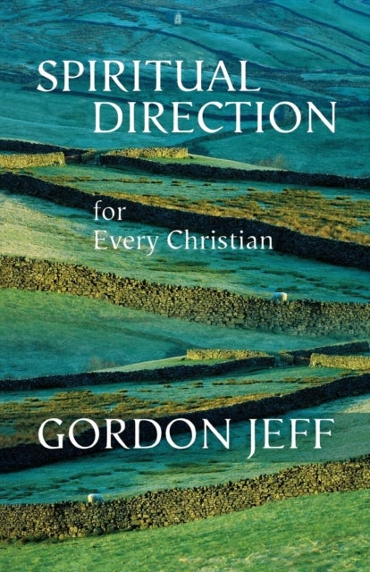 Bilde av Spiritual Direction For Every Christian Av Gordon H. Jeff