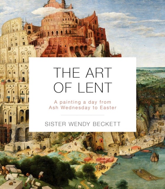 Bilde av The Art Of Lent Av Sister Wendy Beckett