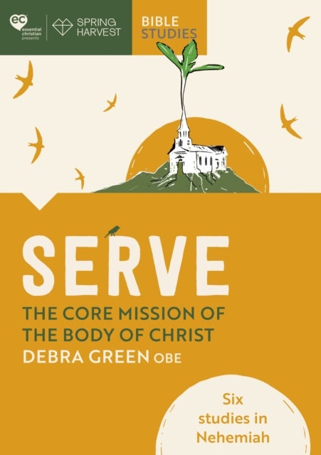 Bilde av Serve: The Core Mission Of The Body Of Christ Av Debra Green