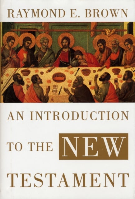 Bilde av An Introduction To The New Testament Av Raymond E. Brown