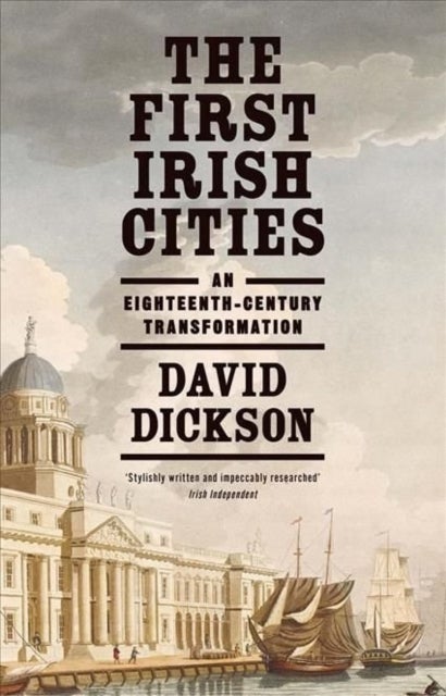 Bilde av The First Irish Cities Av David Dickson
