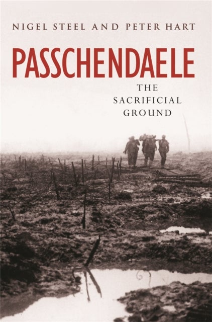 Bilde av Passchendaele Av Nigel Steel, Peter Hart