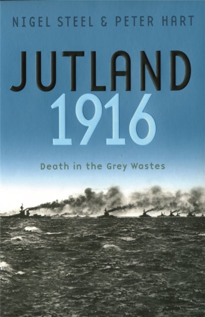 Bilde av Jutland, 1916 Av Nigel Steel, Peter Hart