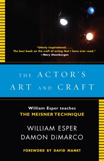 Bilde av The Actor&#039;s Art And Craft Av William Esper, Damon Dimarco