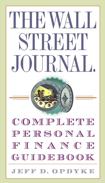 Bilde av The Wall Street Journal. Complete Personal Finance Guidebook Av Jeff D. Opdyke