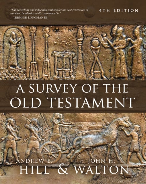 Bilde av A Survey Of The Old Testament Av Andrew E. Hill, John H. Walton