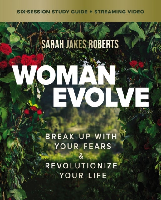 Bilde av Woman Evolve Bible Study Guide Plus Streaming Video Av Sarah Jakes Roberts