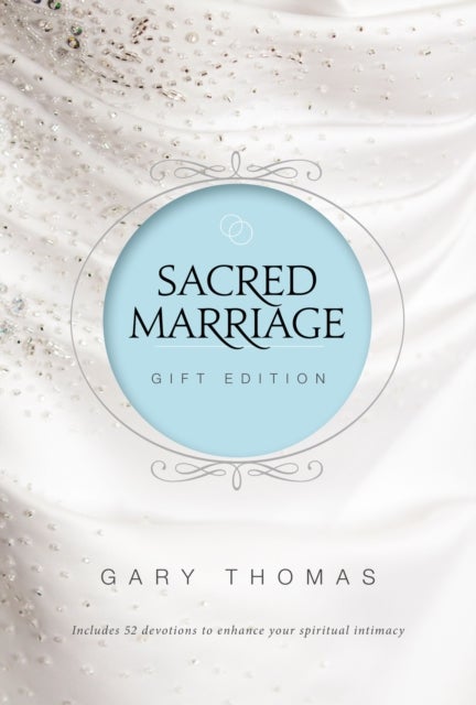 Bilde av Sacred Marriage Gift Edition Av Gary Thomas