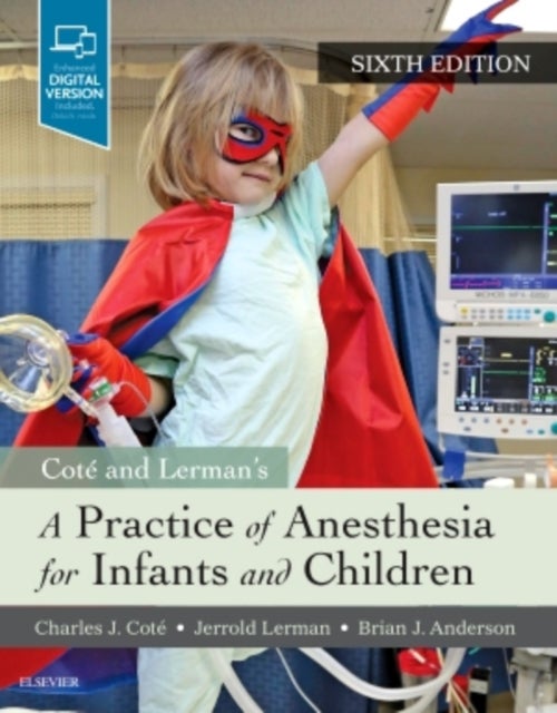 Bilde av A Practice Of Anesthesia For Infants And Children Av Charles J. (professor Of Anaesthesia Harvard Medical School Cote, Division Of Pediatric Anesthesi