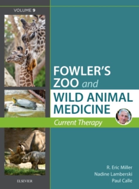 Bilde av Miller - Fowler&#039;s Zoo And Wild Animal Medicine Current Therapy, Volume 9