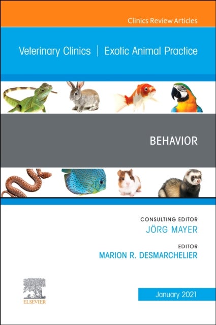 Bilde av Behavior, An Issue Of Veterinary Clinics Of North America: Exotic Animal Practice