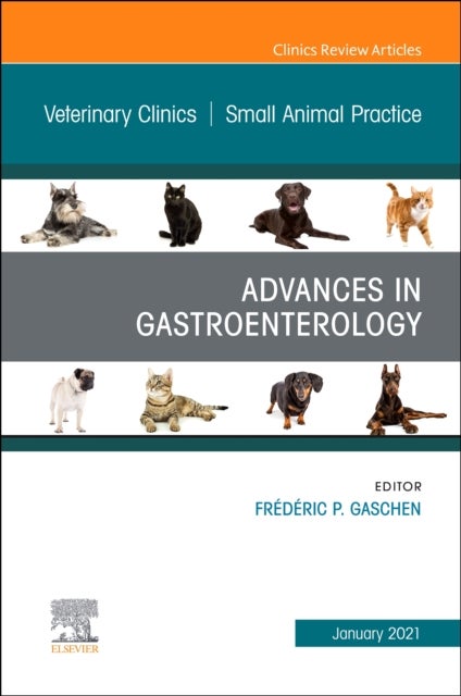 Bilde av Advances In Gastroenterology, An Issue Of Veterinary Clinics Of North America: Small Animal Practice