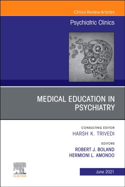 Bilde av Medical Education In Psychiatry, An Issue Of Psychiatric Clinics Of North America
