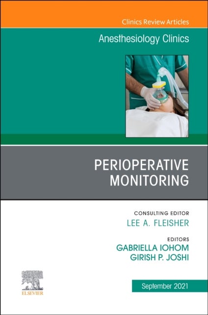 Bilde av Perioperative Monitoring, An Issue Of Anesthesiology Clinics