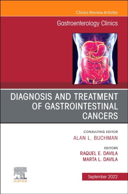 Bilde av Diagnosis And Treatment Of Gastrointestinal Cancers, An Issue Of Gastroenterology Clinics Of North A