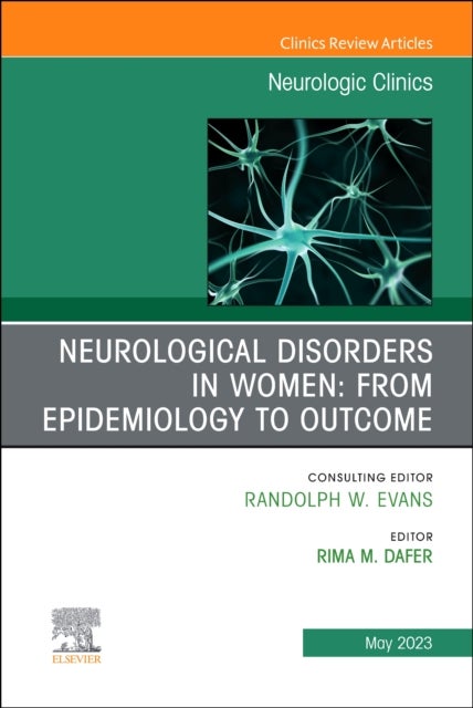 Bilde av Neurological Disorders In Women: From Epidemiology To Outcome, An Issue Of Neurologic Clinics