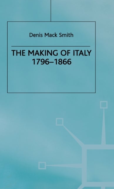 Bilde av The Making Of Italy, 1796-1866 Av Denis Mack Smith