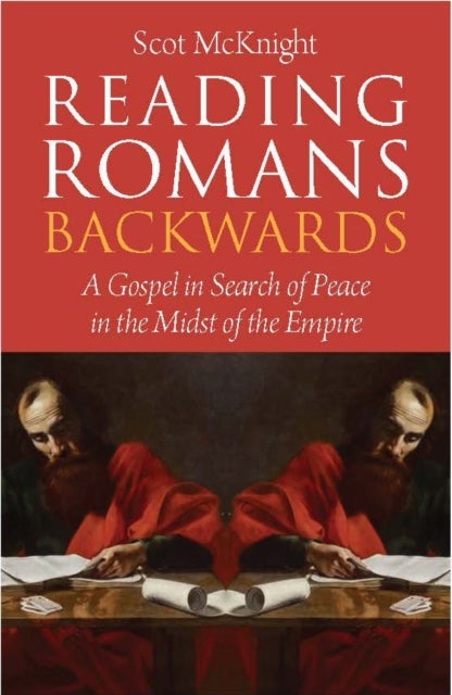Bilde av Reading Romans Backwards Av Scot Mcknight