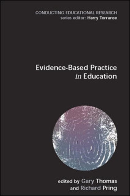 Bilde av Evidence-based Practice In Education Av Richard Pring, Gary Thomas