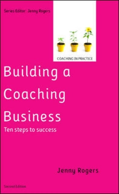 Bilde av Building A Coaching Business: Ten Steps To Success 2e Av Jenny Rogers