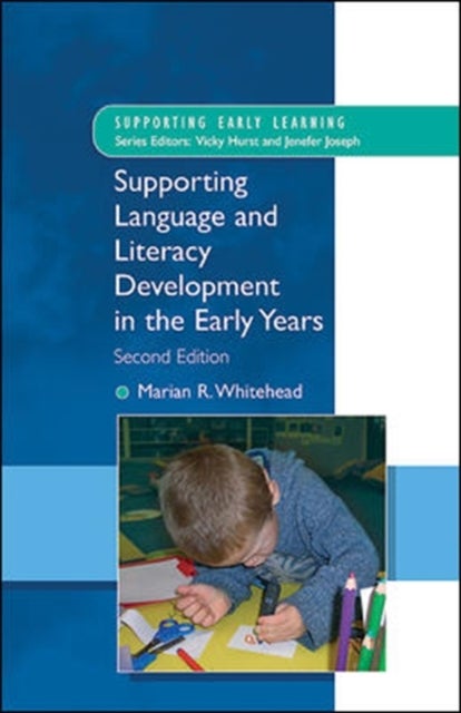 Bilde av Supporting Language And Literacy Development In The Early Years Av Marian Whitehead