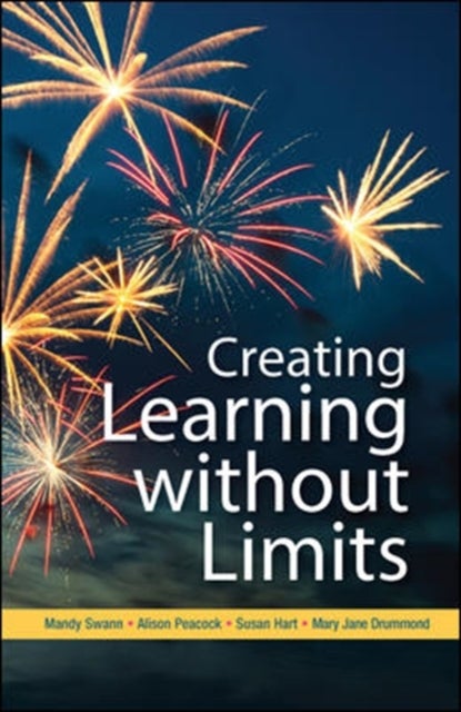 Bilde av Creating Learning Without Limits Av Mandy Swann, Alison Peacock, Susan Hart, Mary Jane Drummond