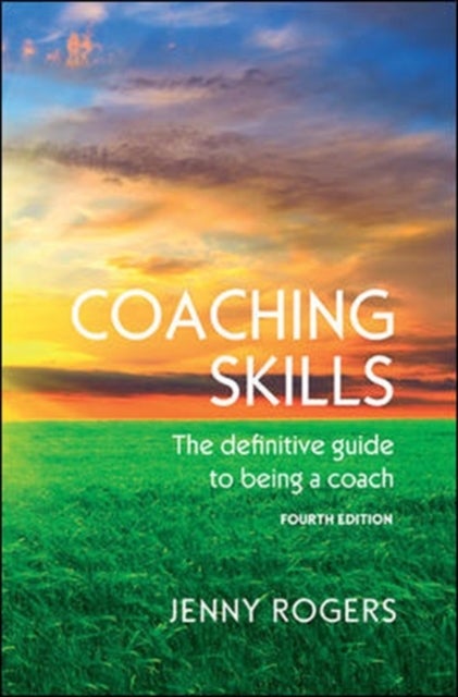 Bilde av Coaching Skills: The Definitive Guide To Being A Coach Av Jenny Rogers