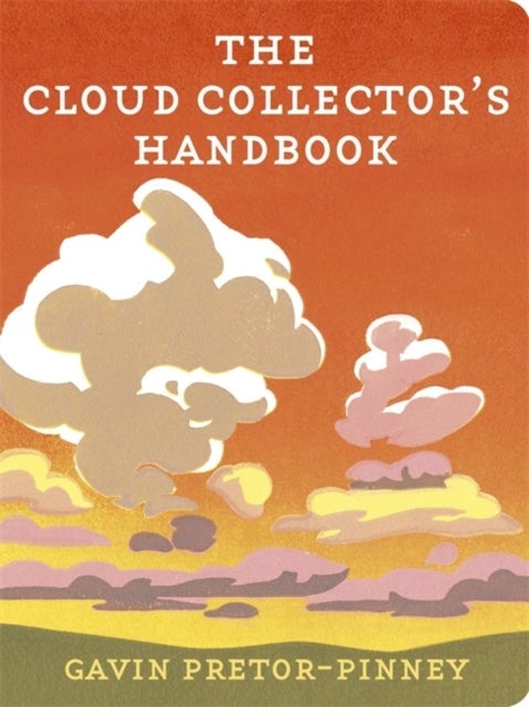 Bilde av The Cloud Collector&#039;s Handbook Av Gavin Pretor-pinney
