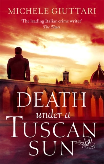 Bilde av Death Under A Tuscan Sun Av Michele Giuttari