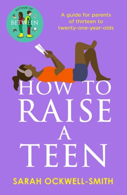 Bilde av How To Raise A Teen Av Sarah Ockwell-smith