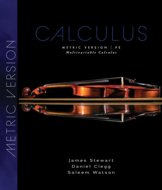 Bilde av Multivariable Calculus, Metric Edition Av James (mcmaster University) Stewart, Danie Clegg