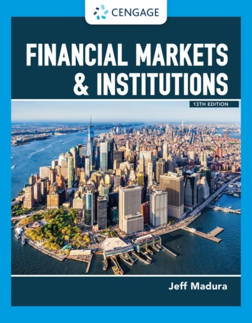 Bilde av Financial Markets &amp; Institutions Av Jeff (florida Atlantic University) Madura