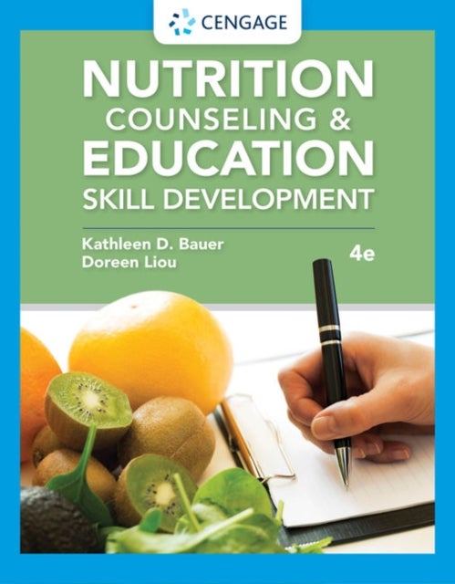 Bilde av Nutrition Counseling And Education Skill Development Av Kathleen (montclair State University) Bauer, Doreen (montclair State University) Liou