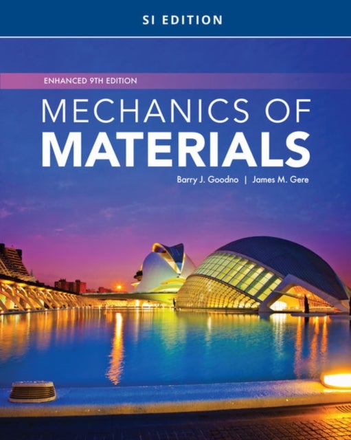 Bilde av Mechanics Of Materials, Enhanced, Si Edition Av Barry (georgia Institute Of Technology) Goodno, G
