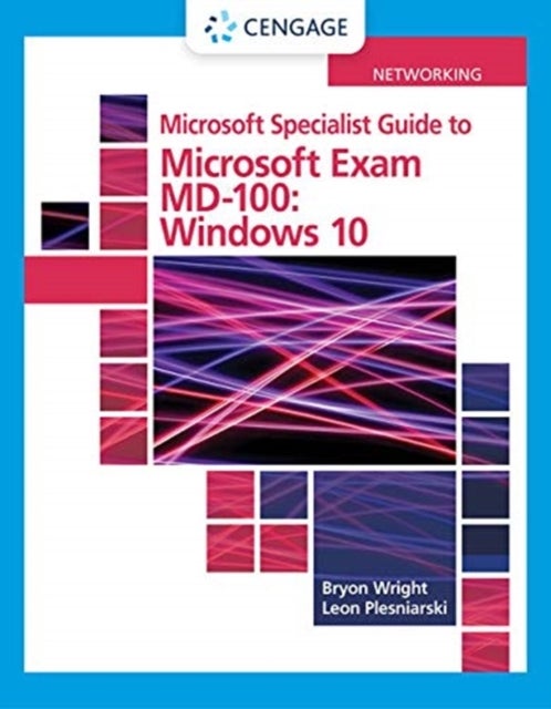 Bilde av Microsoft 365 Modern Desktop Administrator Guide To Exam Md-100 Av Leon Plesniarski, Byron Wright