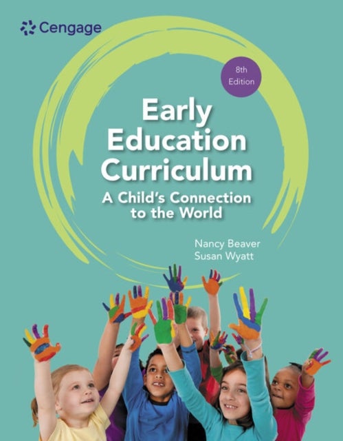 Bilde av Early Education Curriculum: A Child&#039;s Connection To The World Av Nancy (retired From Eastfield College A Campus Of Dallas College) Beaver, Susan