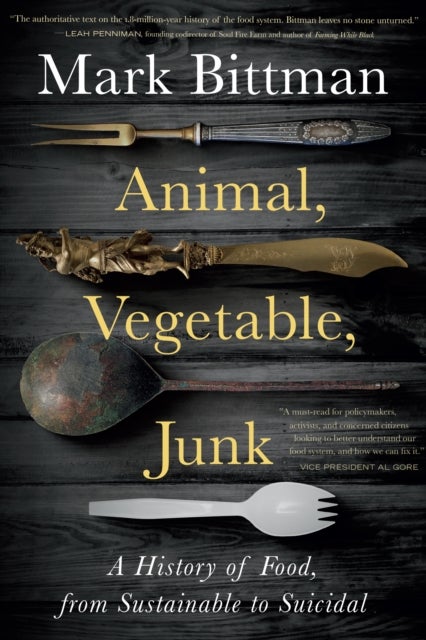 Bilde av Animal, Vegetable, Junk Av Mark Bittman