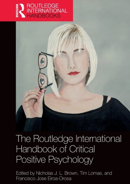 Bilde av The Routledge International Handbook Of Critical Positive Psychology