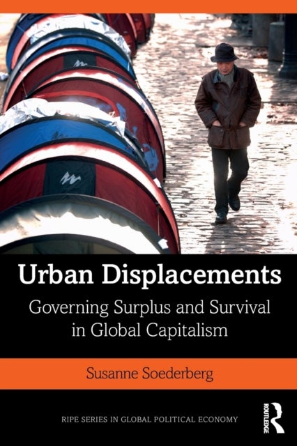 Bilde av Urban Displacements Av Susanne (queen&#039;s University Canada) Soederberg