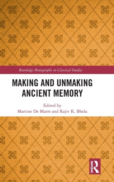 Bilde av Making And Unmaking Ancient Memory