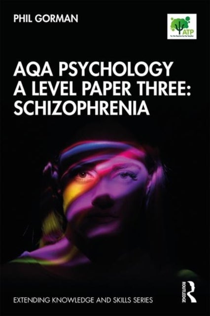 Bilde av Aqa Psychology A Level Paper Three: Schizophrenia Av Phil Gorman