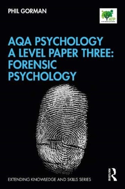 Bilde av Aqa Psychology A Level Paper Three: Forensic Psychology Av Phil Gorman